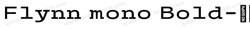 Flynn mono Bold字体转换